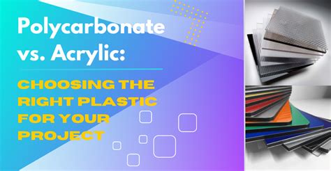 Polycarbonate Vs Acrylic Choosing The Right Plastic For Your Project