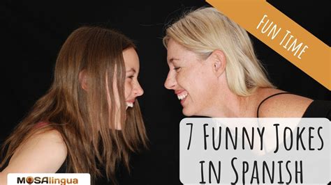 7 Funny Jokes In Spanish To Help You Laugh Your Way To Fluency Youtube