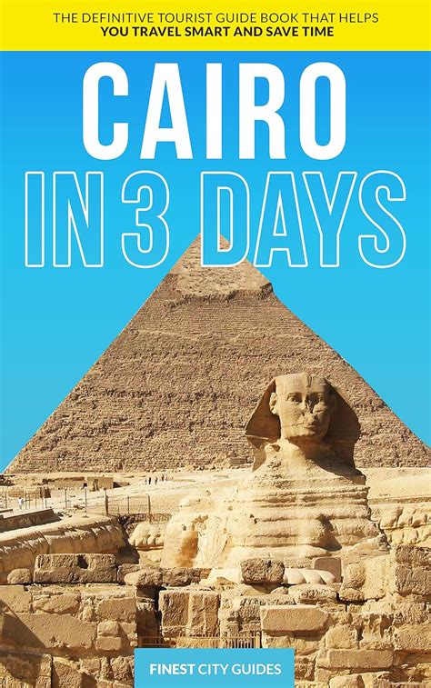 Amazon Cairo In Days The Definitive Tourist Guide Book That Helps