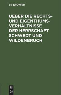 Ueber Rechts und Eigenthums Verhältnisse der Herrschaft Schwedt