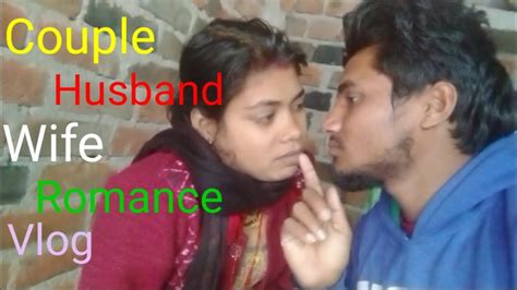 Husband Wife Wife Romance Vlog Couple Masti Vlog Vlog Video 🔥