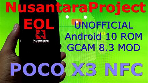 NusantaraProject EOL For Poco X3 NFC Android 10 ROM YouTube