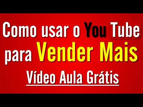 Como Vender Mais E Melhor Dicas Para Vender Mais Youtube Youtube