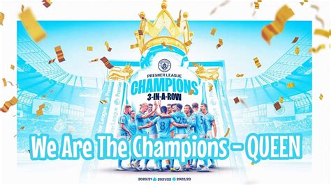 We Are The Champion Queen Manchester City Fc Premier League