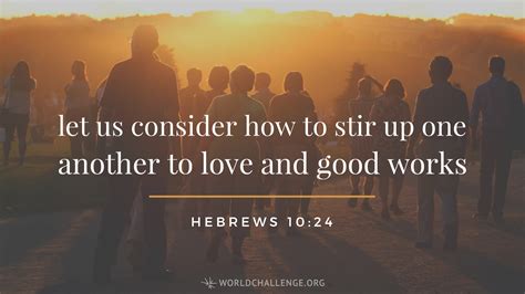 Hebrews 10:24-25 | worldchallenge.org