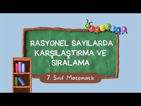 RASYONEL SAYILARDA KARŞILAŞTIRMA VE SIRALAMA 7 Sınıf Matematik YouTube