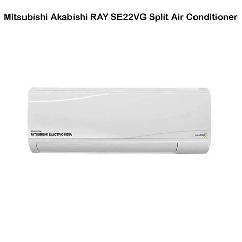 Mitsubishi Akabishi RAY SE22VG Split Air Conditioner At Rs 55000 Piece