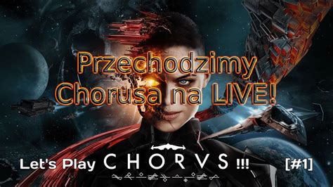 CHORUS Let S Play 1 Gra Mojego ULUBIONEGO Studia Seria Na Live