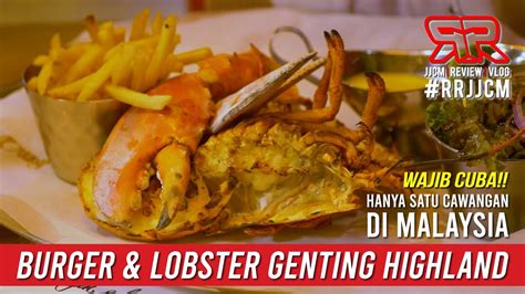 Burger And Lobster Genting Highland Hanya Satu Cawangan Sahaja Di Malaysia Youtube