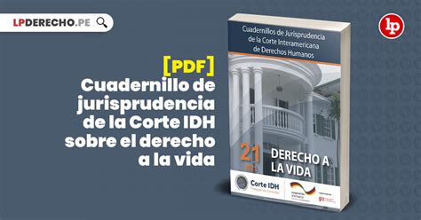 PDF Cuadernillo De Jurisprudencia De La Corte IDH Sobre El Derecho A