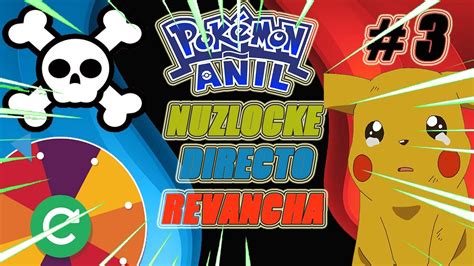 POKEMON AÑIL NUZLOCKE EN VIVO el MEJOR REMAKE de KANTO EP 2