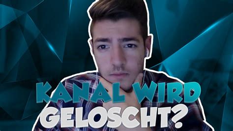 MEIN YOUTUBE KANAL WIRD GELÖSCHT REAL STORY Wakez YouTube