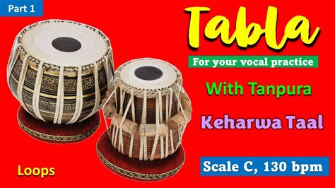 Tabla Loops For Vocal Practice With Tanpura Keherwa Taal Scale C