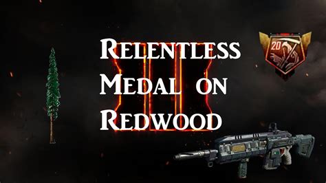 Relentless Medal On Redwood Youtube