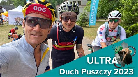 Ultra Duch Puszczy 2023 Gravel 230 Jak było YouTube