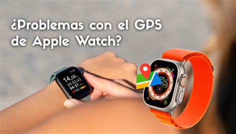 Reparaci N De Problemas De Gps En Apple Watch Soluciones