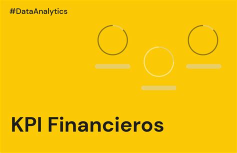 ¿cómo Alcanzar Los Objetivos De Tu Empresa Con Kpi Financieros Plika