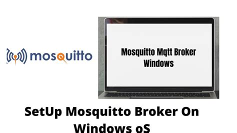 Setting Up Mosquitto Mqtt Broker On Windows Youtube