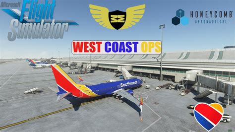 MSFS LIVE PMDG 737 800 Southwest West Coast OPS Virtual Fergo