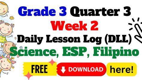 Daily Lesson Log Grade Three Quarter Three Week 2 Science Esp And Filipino Download Here