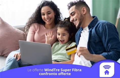 WindTre Unlimited Tariffe Fibra E Adsl Confronto Offerte