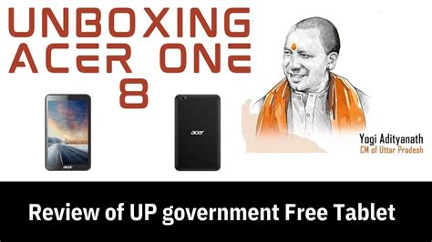 Acer One Unboxing Review Up Government Free Tablet Yogi