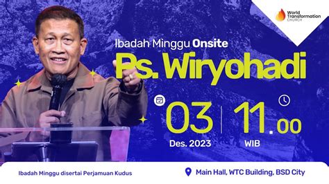 Ibadah Minggu Onsite Ps Wiryohadi Minggu Desember Pkl