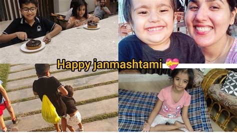 91 Vlog Happy Janmashtami Everyone Aaj Bacchon Ne Machaya