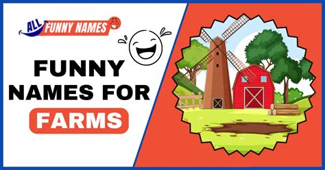 600 Funny Names For Farms Hilarious Farmyard Monikers