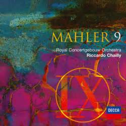 Mahler Symphony No 9 Album Of Riccardo Chailly And Royal Concertgebouw Orchestra Buy Or Stream