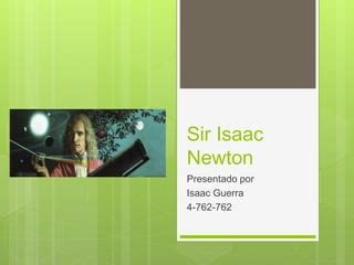 Sir Isaac Newton Ppt