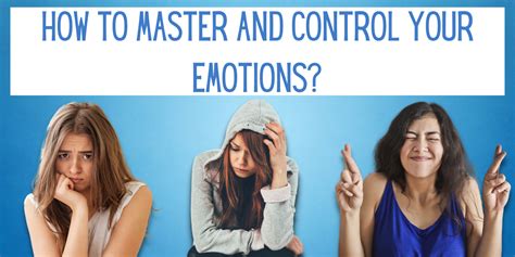 How To Master And Control Your Emotions Everythingmom