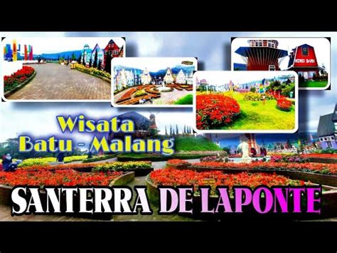 SANTERRA DE LAPONTE MALANG WISATA MALANG JAWA TIMUR FLORA WISATA