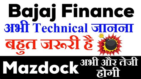 Bajaj Finance Share Bajaj Finance Share Analysis Mazdock Share