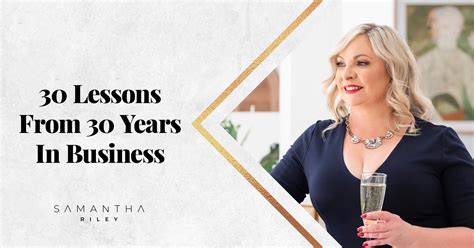 Lessons From Years In Business Samantha Riley