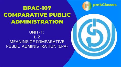 Ignou Bpac 107 Unit 1 L 2 Meaning Of Comparative Public