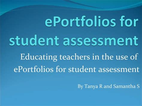 Eportfolio For Student Assessment Ppt