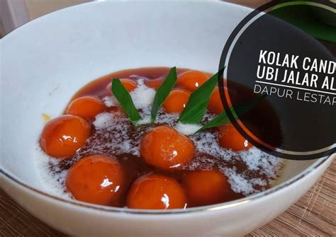 Resep Kolak Candil Ubi Jalar/ Kolak Biji Salak oleh Dendoy_lestari - Cookpad