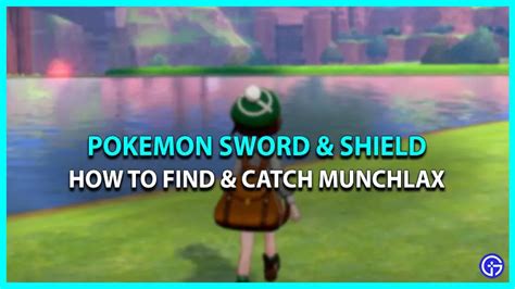 How To Get Munchlax In Pokemon Sword Shield Gamer Tweak