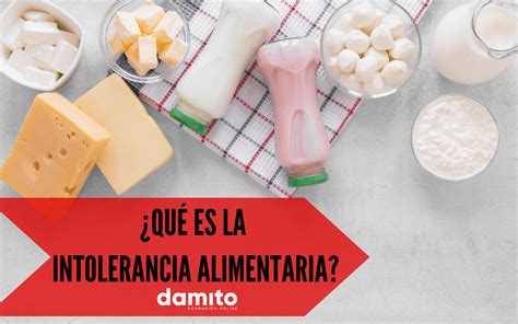 Qué es la Intolerancia Alimentaria