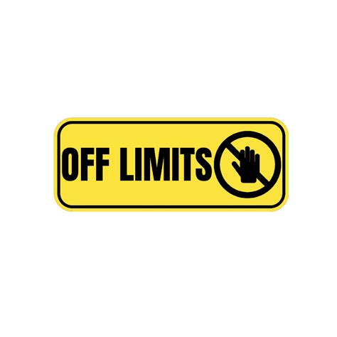 Dsign Off Limits 10x4 Sticker Signage Vinyl L Warning Sign L