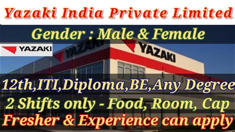 Yazaki India Pvt Ltd 2 Shifts Only MNC Jobs Manufacturing Job