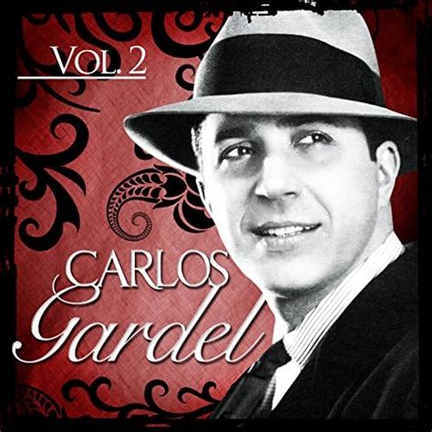 Carlos Gardel Vol Von Carlos Gardel Bei Amazon Music Amazon De