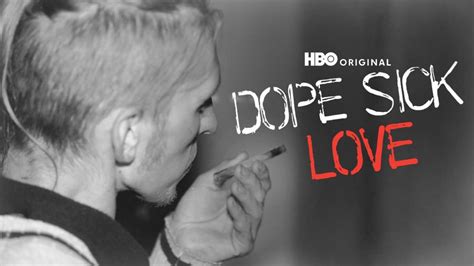 Dope Sick Love Streaming Watch And Stream Online Via Hbo Max