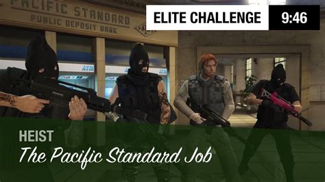 Gta Online Pacific Standard Job Elite Challenge 946 Youtube