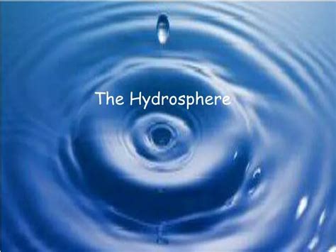 Ppt The Hydrosphere Powerpoint Presentation Free Download Id 3929507