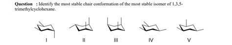 Solved Question Identify The Most Stable Chair Chegg