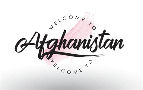 Afghanistan Welcome To Text With Watercolor Pink Brush Stroke 5040873