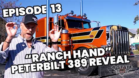 Ranch Hand Peterbilt 389 Project Finale Youtube