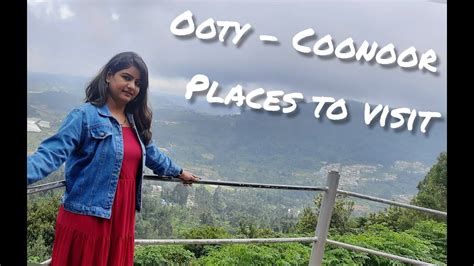 Ooty Places To Visit Ooty Travel Coonoor Tour Best Places To Visit